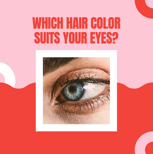 Which Hair Color Suits Your Eyes?